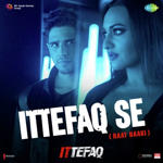 Ittefaq (2017) Mp3 Songs